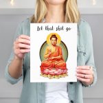Let That Sh-it Go Art Print - Unframed - 8x10 | Buddha Wall Art - Inspirational Decor - Yoga Artwork - Funny Positive Self Talk Art Print - Motivational Wall Decor